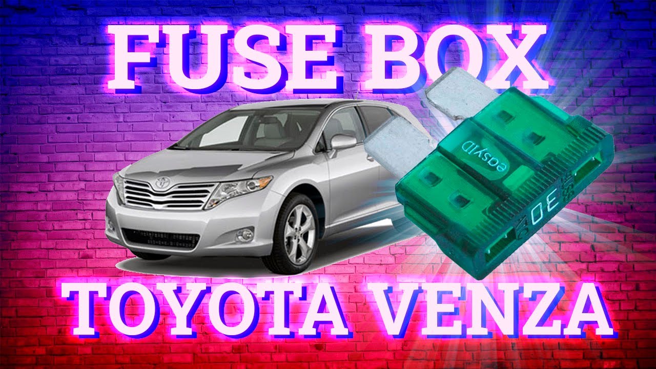 Toyota Venza (2009-2017) fuse box ...