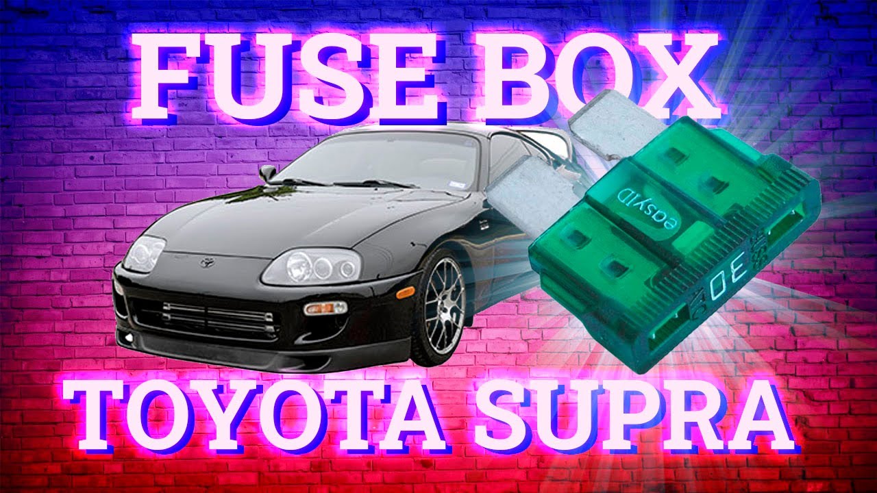 Toyota Supra (1995-1998) fuse box ...