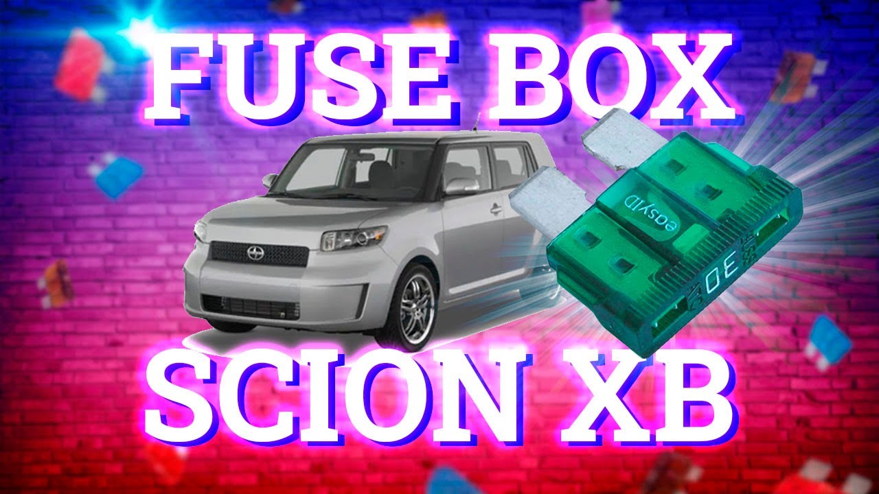 Scion xB (2007-2015) fuse box diagrams ...