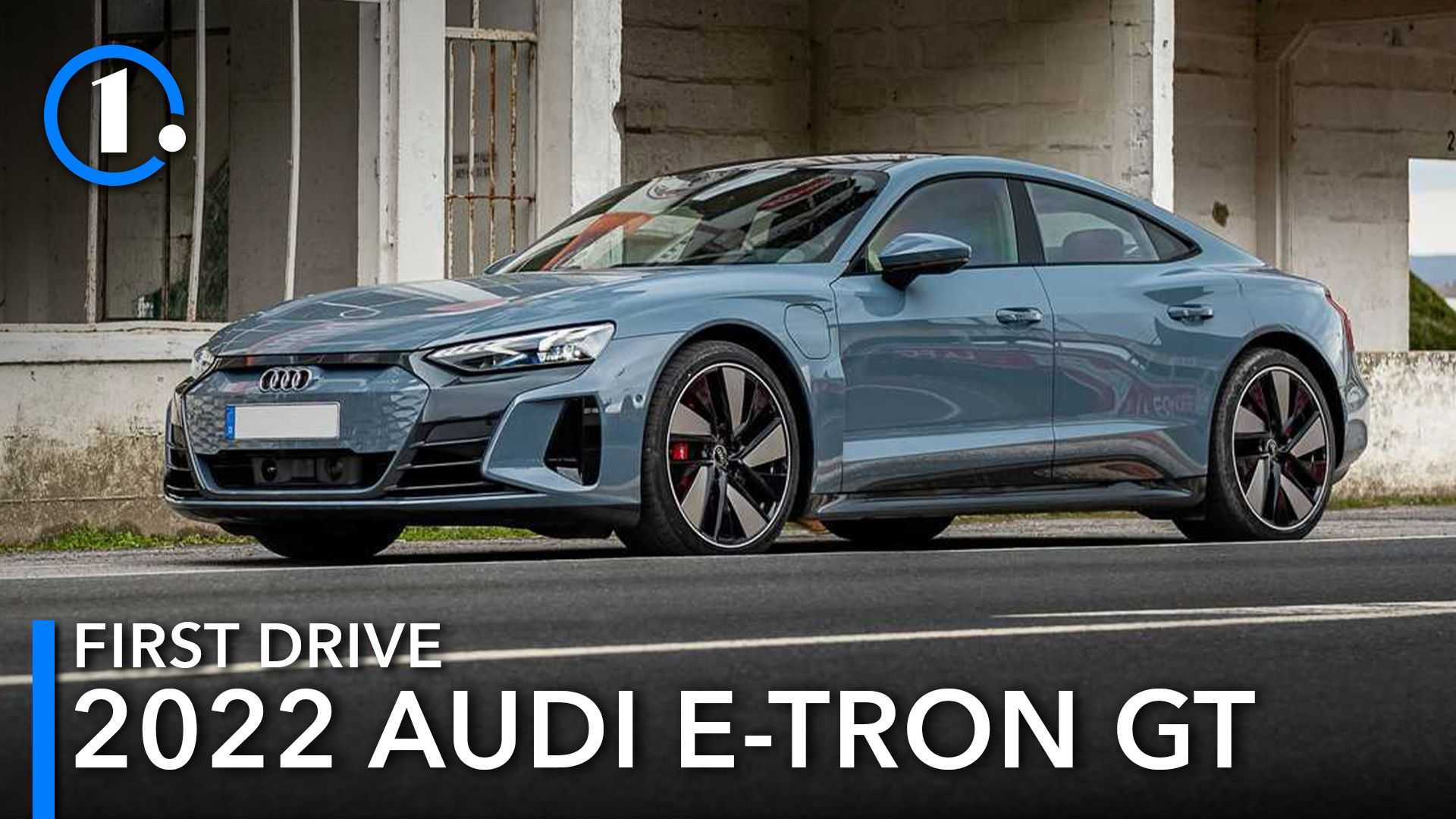 2022 Audi E-Tron GT Quattro First Drive ...