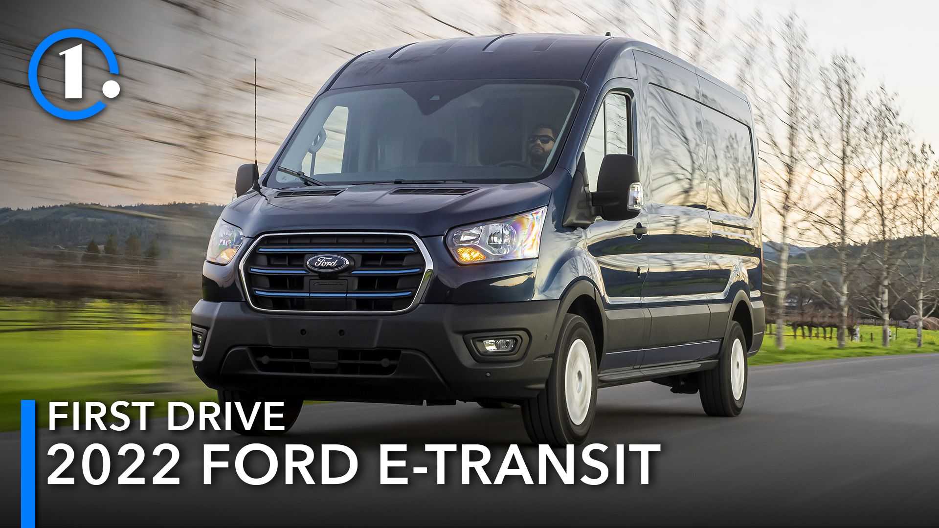 2022 Ford E-Transit First Drive Review ...